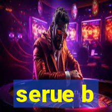 serue b