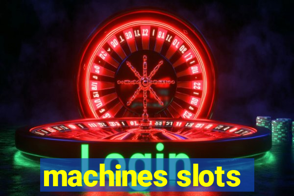 machines slots