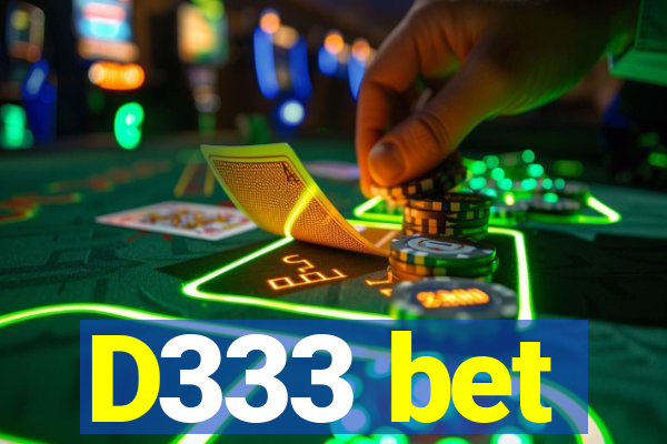 D333 bet