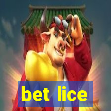 bet lice