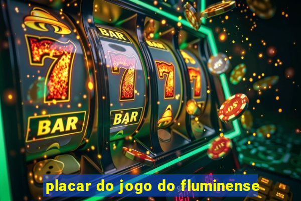 placar do jogo do fluminense