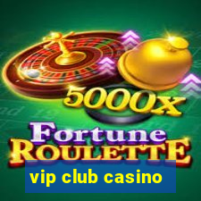 vip club casino