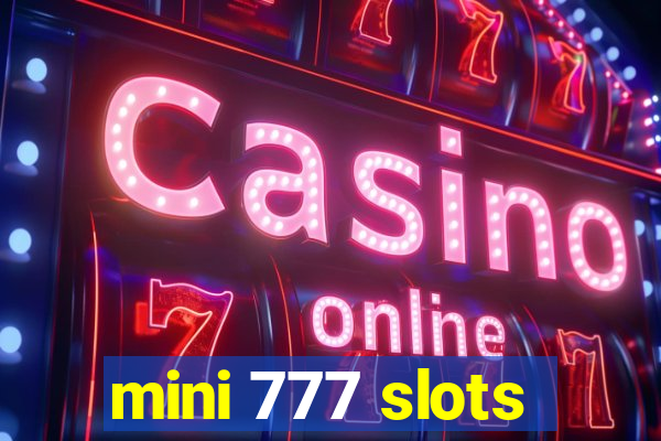 mini 777 slots