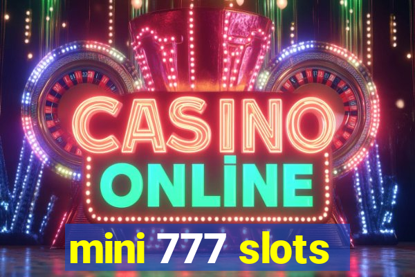 mini 777 slots