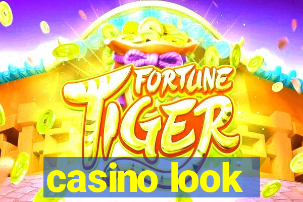 casino look