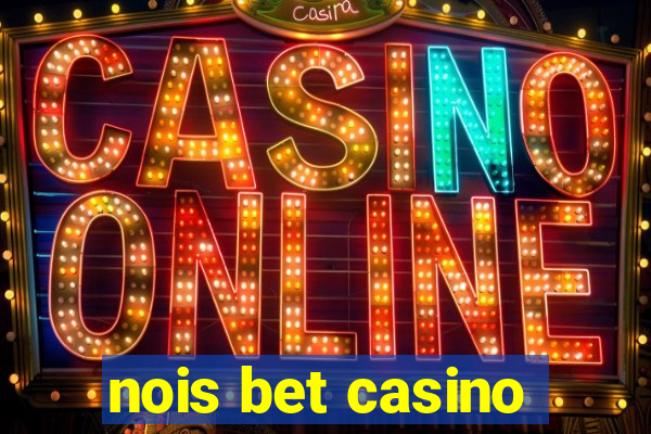 nois bet casino