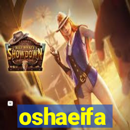 oshaeifa