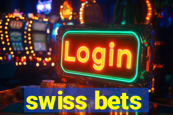 swiss bets