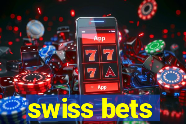 swiss bets