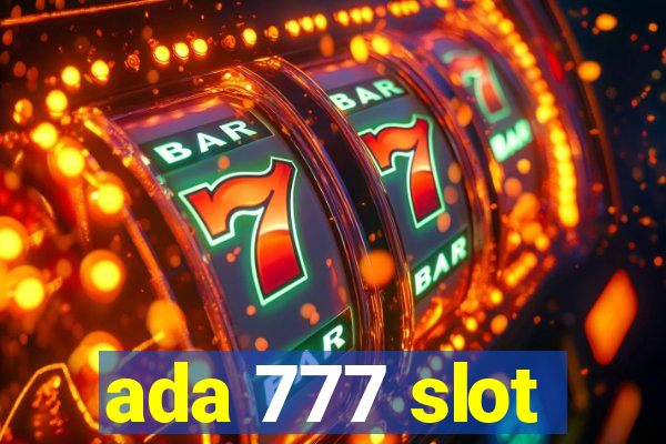 ada 777 slot