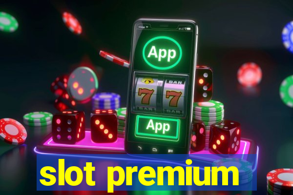 slot premium