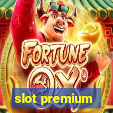 slot premium