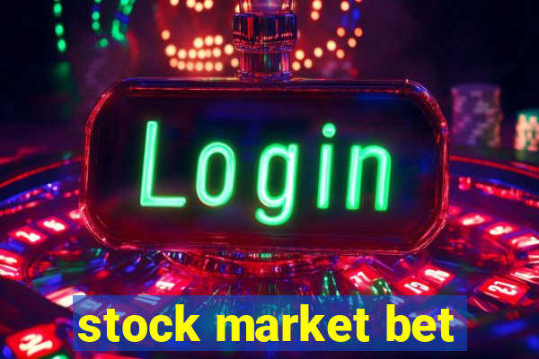 stock market bet