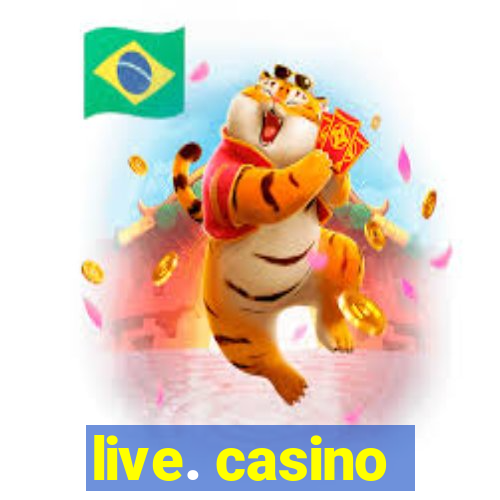 live. casino