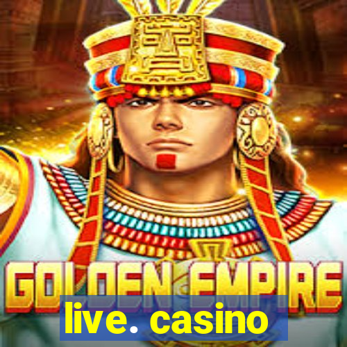 live. casino