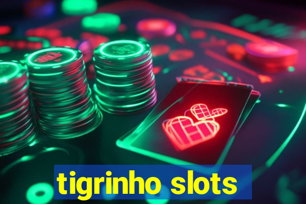 tigrinho slots