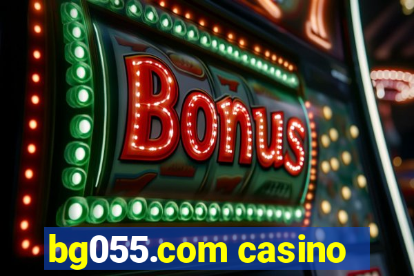 bg055.com casino