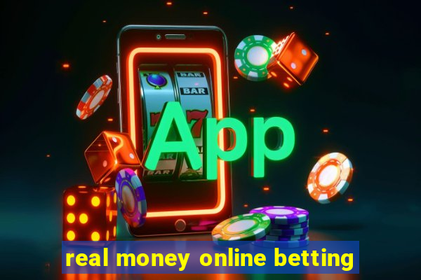 real money online betting