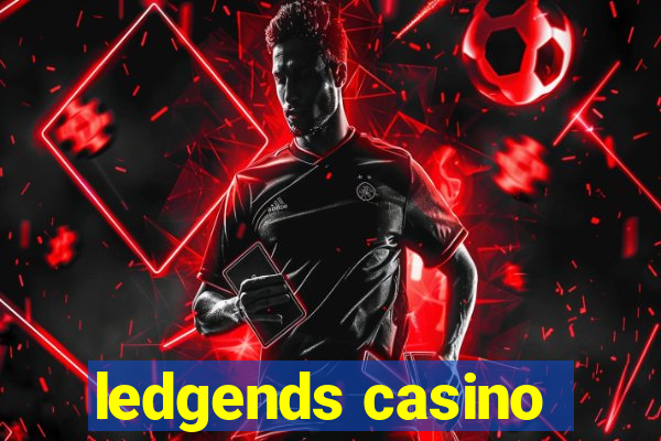 ledgends casino