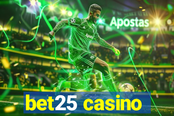 bet25 casino