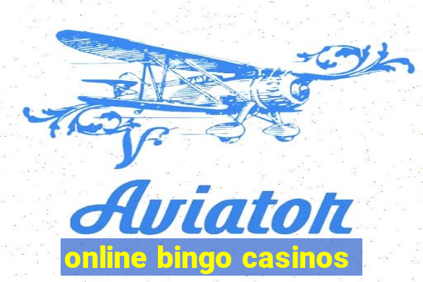 online bingo casinos