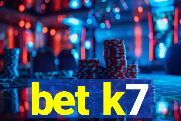 bet k7