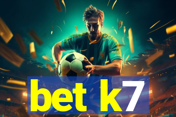 bet k7