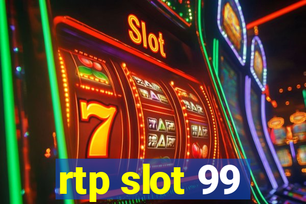 rtp slot 99