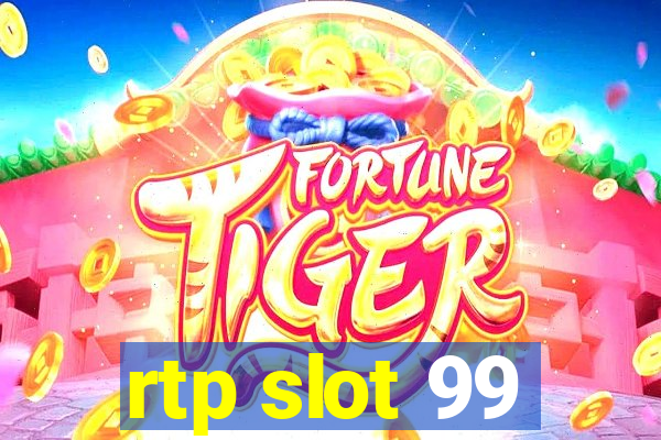 rtp slot 99