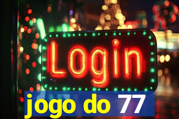 jogo do 77