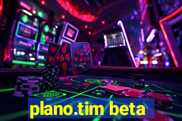 plano.tim beta