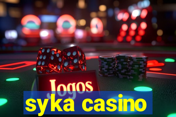 syka casino