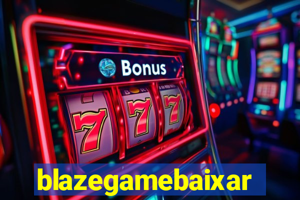 blazegamebaixar