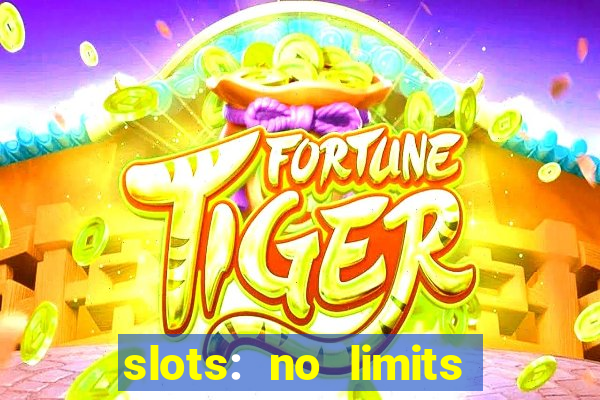 slots: no limits slot machines