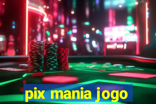 pix mania jogo