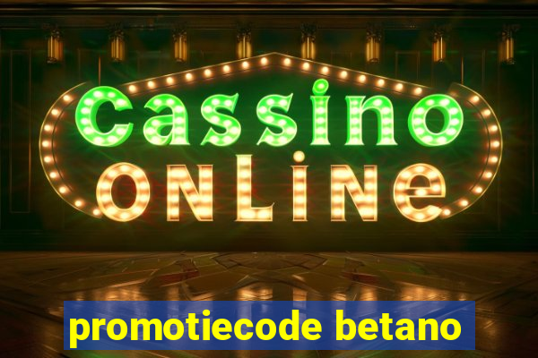 promotiecode betano