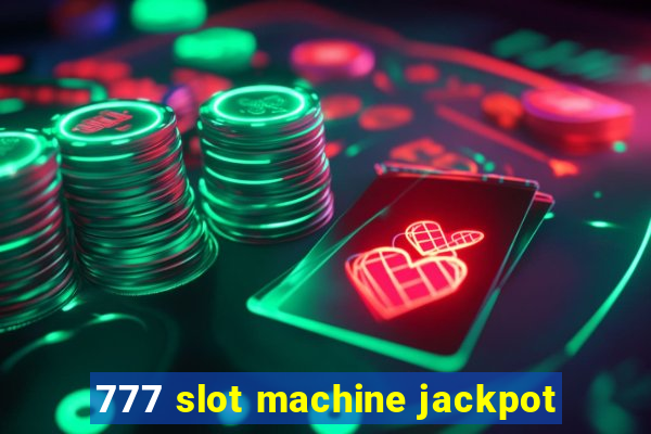 777 slot machine jackpot