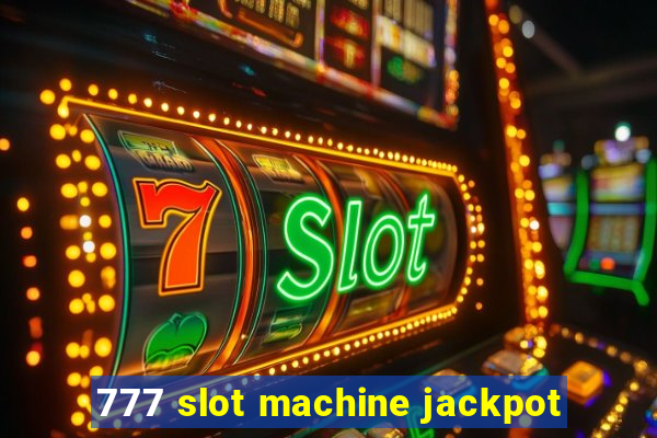 777 slot machine jackpot