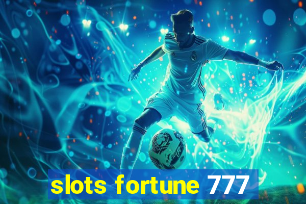 slots fortune 777