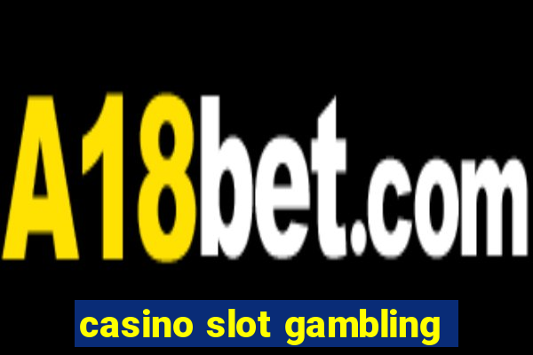 casino slot gambling