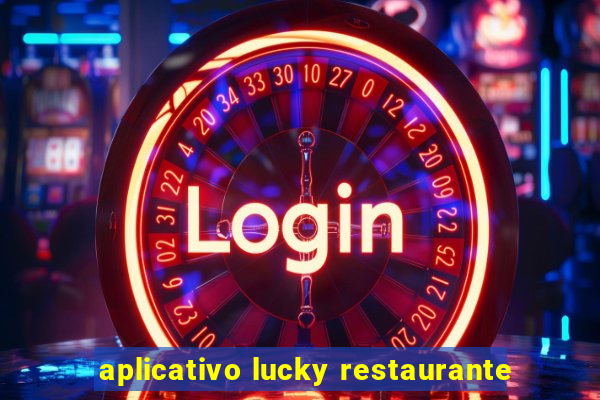 aplicativo lucky restaurante