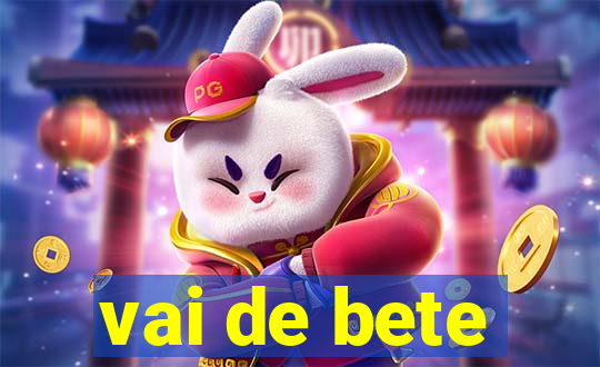 vai de bete