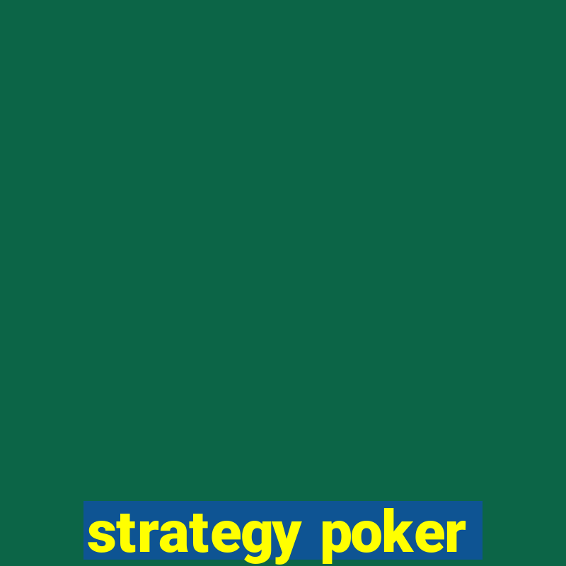 strategy poker