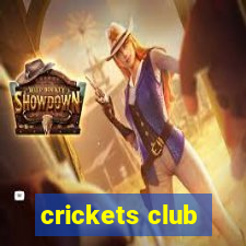 crickets club