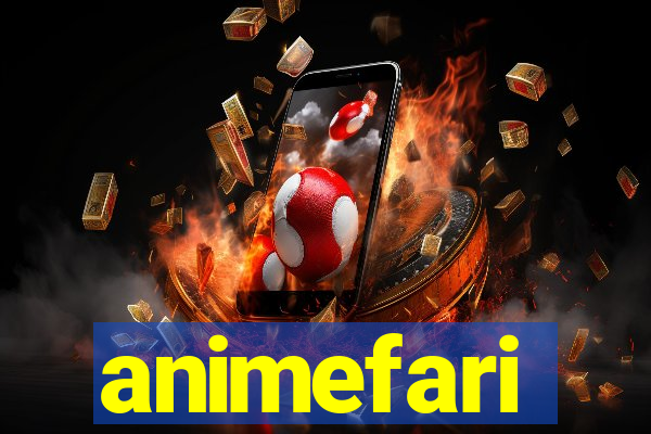 animefari