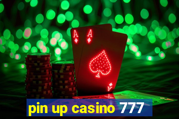 pin up casino 777