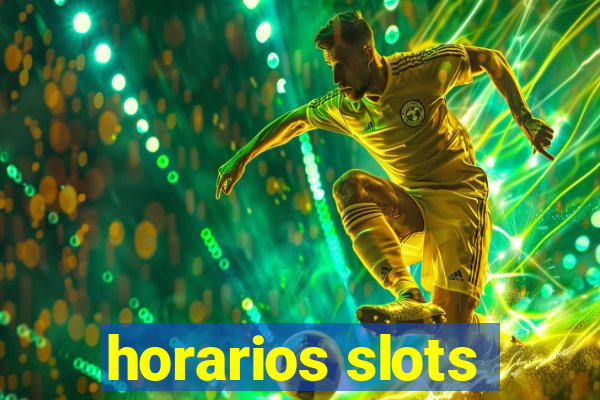 horarios slots