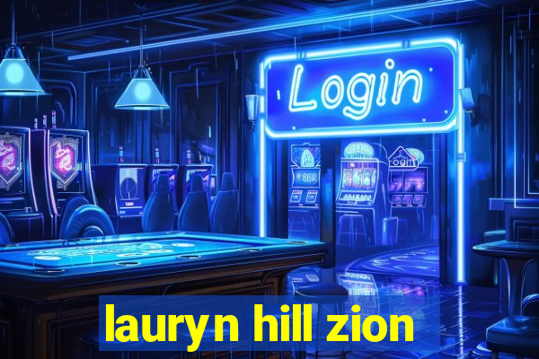 lauryn hill zion