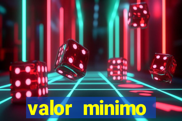 valor minimo deposito estrela bet