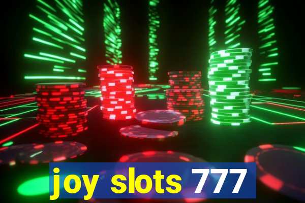 joy slots 777